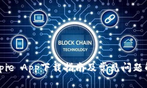 Bitpie App下载指南及常见问题解答