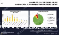 : b特派APP打不开怎么办？